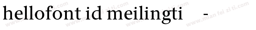 hellofont id meilingti 字体下载字体转换